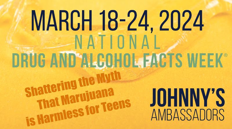 Johnny’s Ambassadors National Drug & Alcohol Fact Week